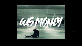 GAS MONEY Music Video