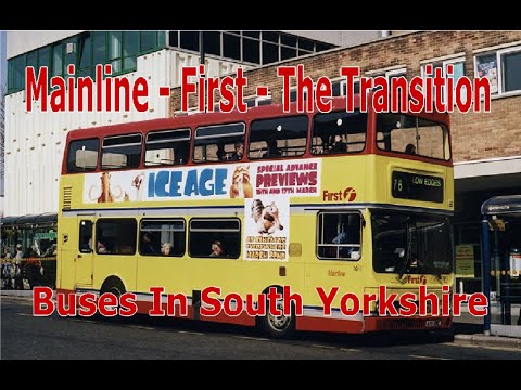 Mainline - First. The Transition.  Buses In South Yorkshire