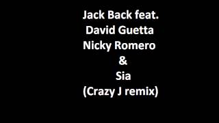 Jack Back feat. David Guetta Nicky Romero &amp; Sia - Wild one two (Crazy J remix)