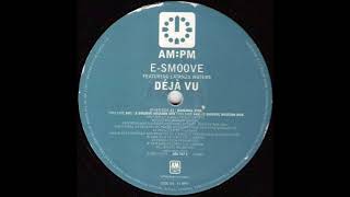 E-Smoove feat. Latanza Waters - Déjà vu (Original Vibe Mix)
