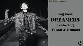 Download lagu Jungkook Featuring Fahad Al Kubaisi - Dreamers - FIFA World Cup Qatar 2022 (Lirik Lagu Terjemahan) mp3