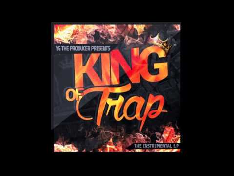 YG Productions - King Of Trap Instrumental #KingOfTrapEP OUT NOW