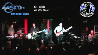 Oli Silk - All We Need