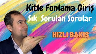 Kitle Fonlama Giriş Sık Sorulan Sorular 2