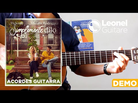 Melendi, Miriam Rodríguez - Simplemente dilo - Acordes guitarra (demo)