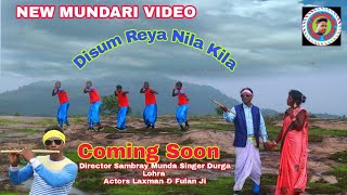 NEW MUNDARI VIDEO //DISUM REYA NILA KILA // KARAM VIDEO 2022//SINGER DURGA LOHRA