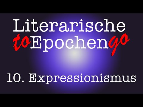 Expressionismus to go (Die literarische Epoche in 7 Minuten)