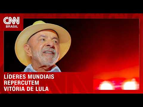 Líderes mundiais reagem à 4ª vitória eleitoral de Lula | LIVE CNN