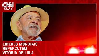 Vídeo: Líderes mundiais reagem à 4ª vitória eleitoral de Lula | LIVE CNN