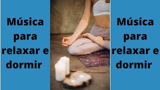 Música para relaxar e dormir-Tente ouvir por 5 minutos para dormir rápido