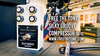 Video thumbnail for Free The Tone: SILKY GROOVE COMPRESSOR SG-1C by Brett Kingman