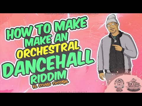 How To Make An Orchestral Dancehall Riddim | 🎼📀 Itz-Beez-Da TrackStar