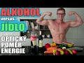 ALKOHOL versus JÍDLO | Optické porovnání přijaté energie
