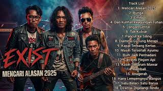 Download lagu EXIST - MENCARI ALASAN HQ AUDIO Full Album mp3
