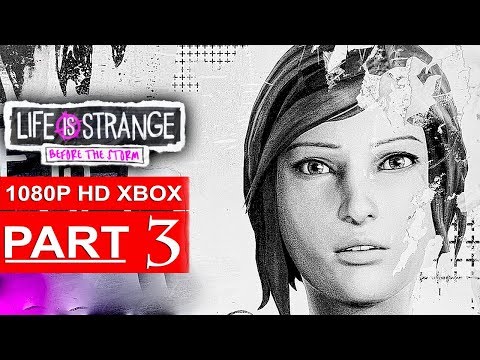 LIFE IS STRANGE BEFORE THE STORM Episode 1 Gameplay Walkthrough Part 3 [1080p HD] - No Commentary