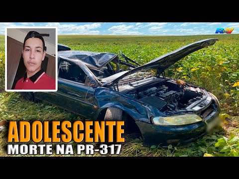 (( MORTE NO PARANÁ )) Adolescente MORRE em capotamento de veículo na PR-317 em Engenheiro Beltrão PR