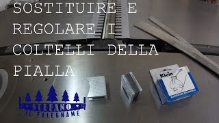 Sostituire e regolare i coltelli della pialla a filo e spessore. Allineatori magnetici Klein