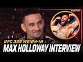 Max Holloway Previews UFC 329 We Re Going To See The Best Conor McGregor UFC 329 Weigh In