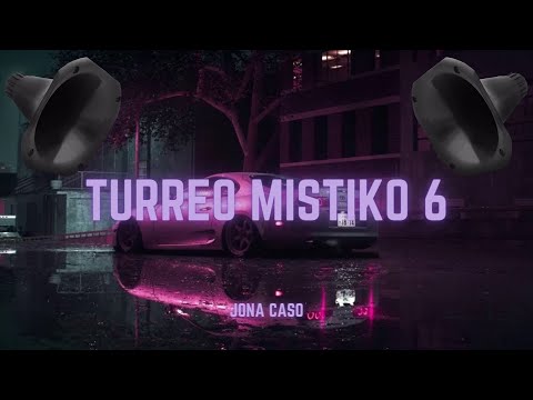 BASS BOOSTED | TURREO MISTIKO 6 // Edicion: @Callejero Fino - Jona Caso