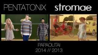 Papaoutai - Pentatonix &amp; Stromae (side by side)