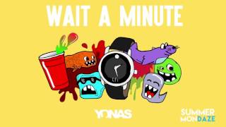 YONAS - Wait A Minute (Official Audio) #SummerMonDaze