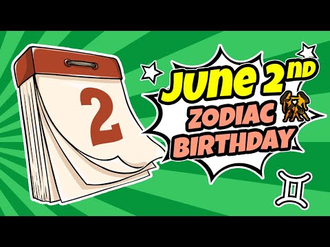 June 2 Zodiac Signs: The Excellent, Problem solving Gemini!
