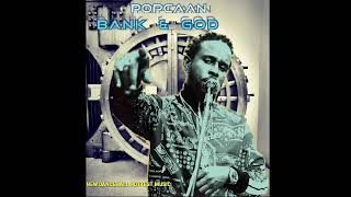 Popcaan- Bank &amp; God [Official Audio]