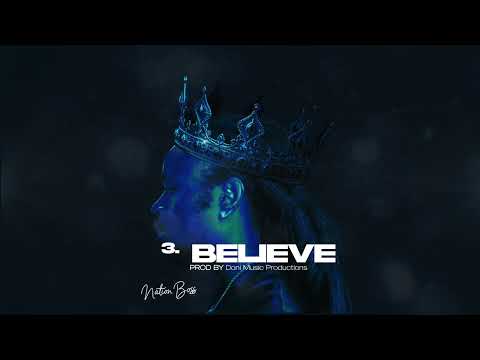 Nation Boss - Believe (Official Audio ) Track 03
