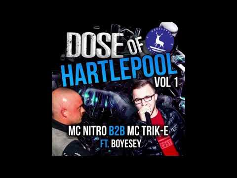 DOSE OF HARTLEPOOL VOLUME 1 - DJ BOYESY - MC TRIK-E B2B MC NITRO