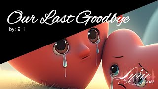 Our Last Goodbye - 911 | Lyric Lanes