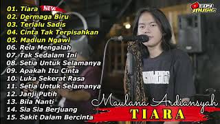 Download lagu Maulana Ardiansyah full album #tiara mp3 Download lagu Maulana Ardiansyah full album #tiara mp3