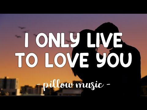 I Only Live To Love You - Cliff Richard (Lyrics) 🎵