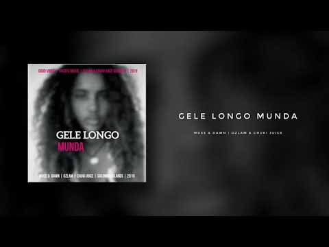Gele Longo Munda (Muse x Dawn) Ozlam music 2019