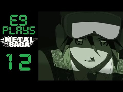 E9 plays Metal Saga - 12