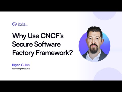 🔒 CNCF Secure Software Factory Explained: DevSecOps Made Simple! 🚀