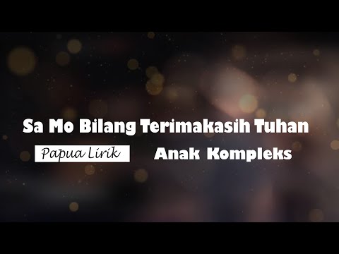 Sa Mo Bilang Terima Kasih Tuhan - Anak Kompleks (Cover)