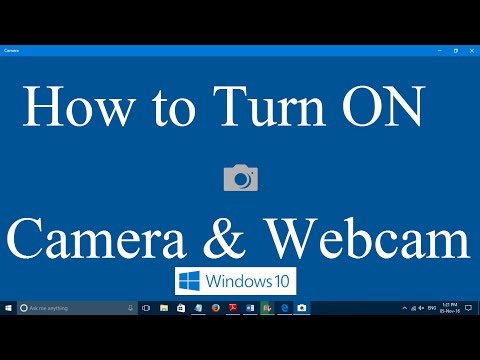 How to turn on webcam and camera in Windows 10 [Two simple ...