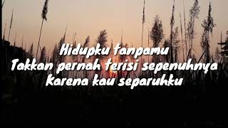Download lagu lirik separuhku karena mu mp3