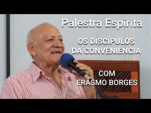 Palestra Os Discípulos da Conveniência - com Erasmo Borges