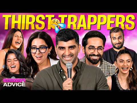 UNHINGED BOLLYWOOD | Relationsh!t Advice ft. Ayushmann, Wamiqa, Sara, Rakul, Shaad & Sakshi