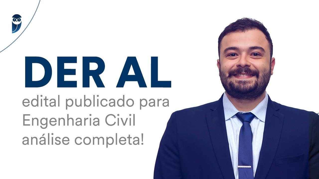 Concurso DER AL: edital publicado para Engenharia Civil - análise completa!