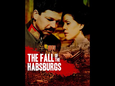 The Fall Of The Habsburgs Documentary Film