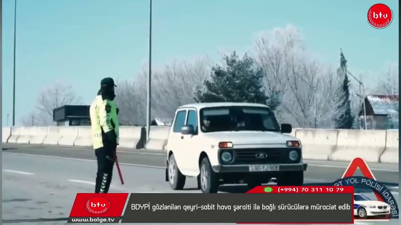 BDYPİ gözlənilən qeyri-sabit hava şəraiti ilə bağlı sürücülərə müraciət edib