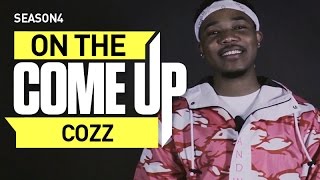On The Come Up: Cozz