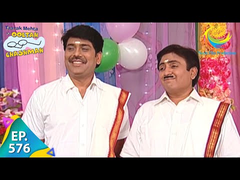 Taarak Mehta Ka Ooltah Chashmah - Episode 576 - Full Episode