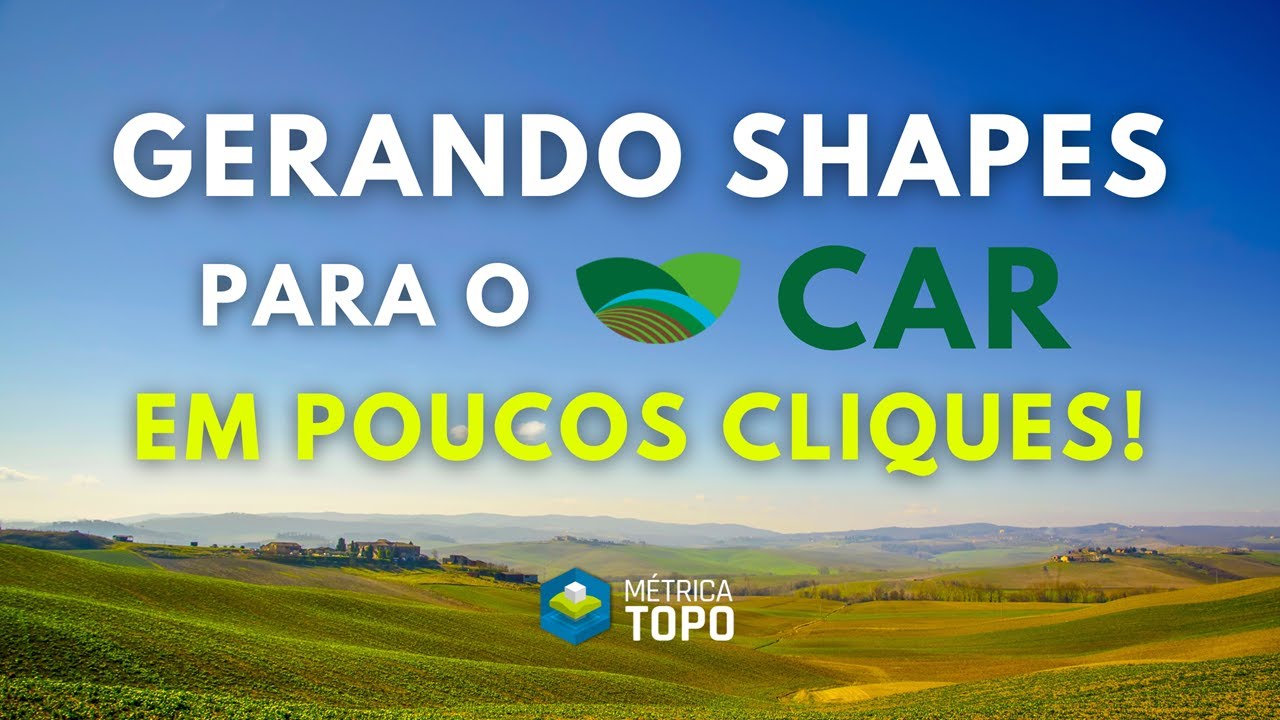 PROJETO DE CAR DO ZERO: COMO GERAR SHAPEFILES NO MÉTRICA TOPO?