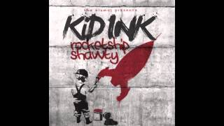 Kid Ink feat. King Los - Poppin Shit