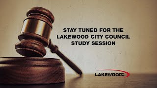 04-15-2024 Lakewood City Council Study Session