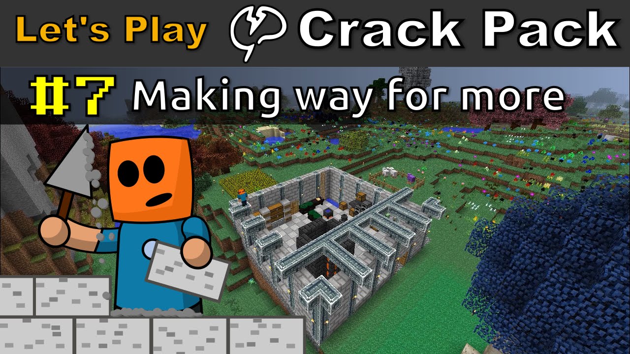 Minecraft - CrackPack #7 | Making way for more