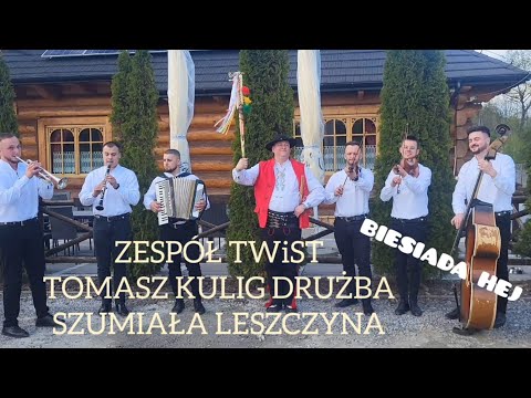 Zespół TWiST Tomasz Kulig Drużba SZUMIAŁA LESZCZYNA LIVE na Ludowo Biesiada Weselna
